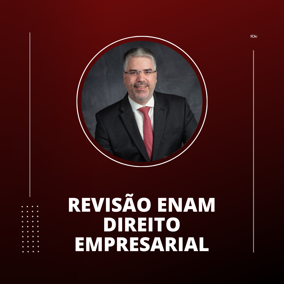 Curso de Reviso para o ENAM em Direito Empresarial, com Juan Vazquez